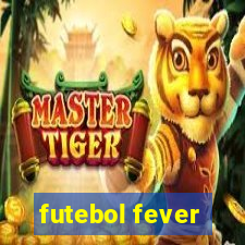 futebol fever